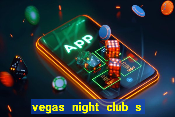 vegas night club s o louren o do sul